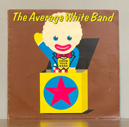 Average White Band – Show Your Hand