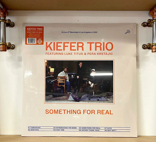 Kiefer Trio – Something For Real