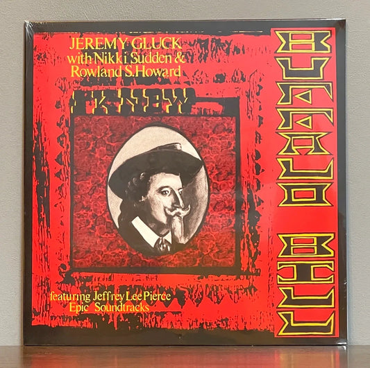 Jeremy Gluck With Nikki Sudden & Rowland S. Howard Featuring Jeffrey Lee Pierce, Epic Soundtracks – I Knew Buffalo Bill