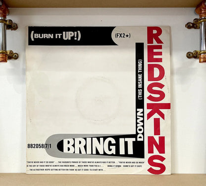Redskins – Bring It Down (This Insane Thing)