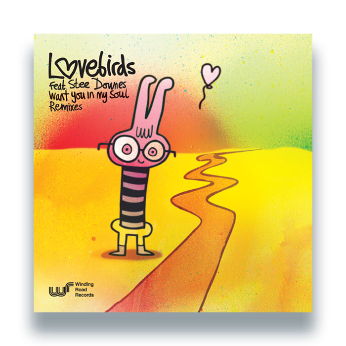 Lovebirds feat. Stee Downes – I Want You In My Soul (Remixes, 12″, Out 30/10/2026)