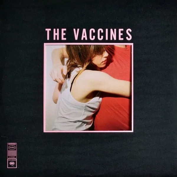 The Vaccines - What did you Expect from the Vaccines?