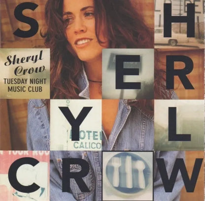 Sheryl Crow – Tuesday Night Music Club