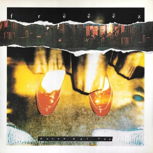 Frēēēz – Gonna Get You