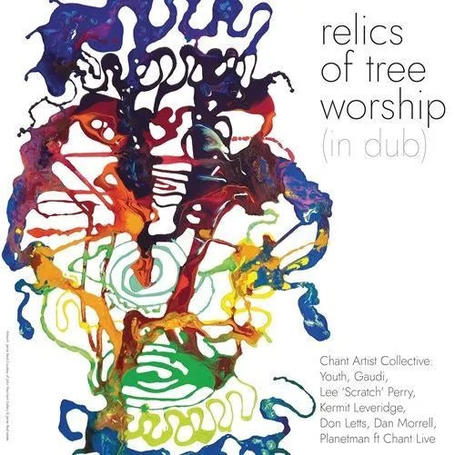 Chant Artist Collective - Relics Of Tree Worship (In Dub)