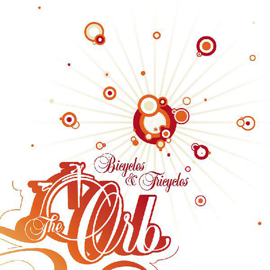 The Orb - Bicycles & Tricycles