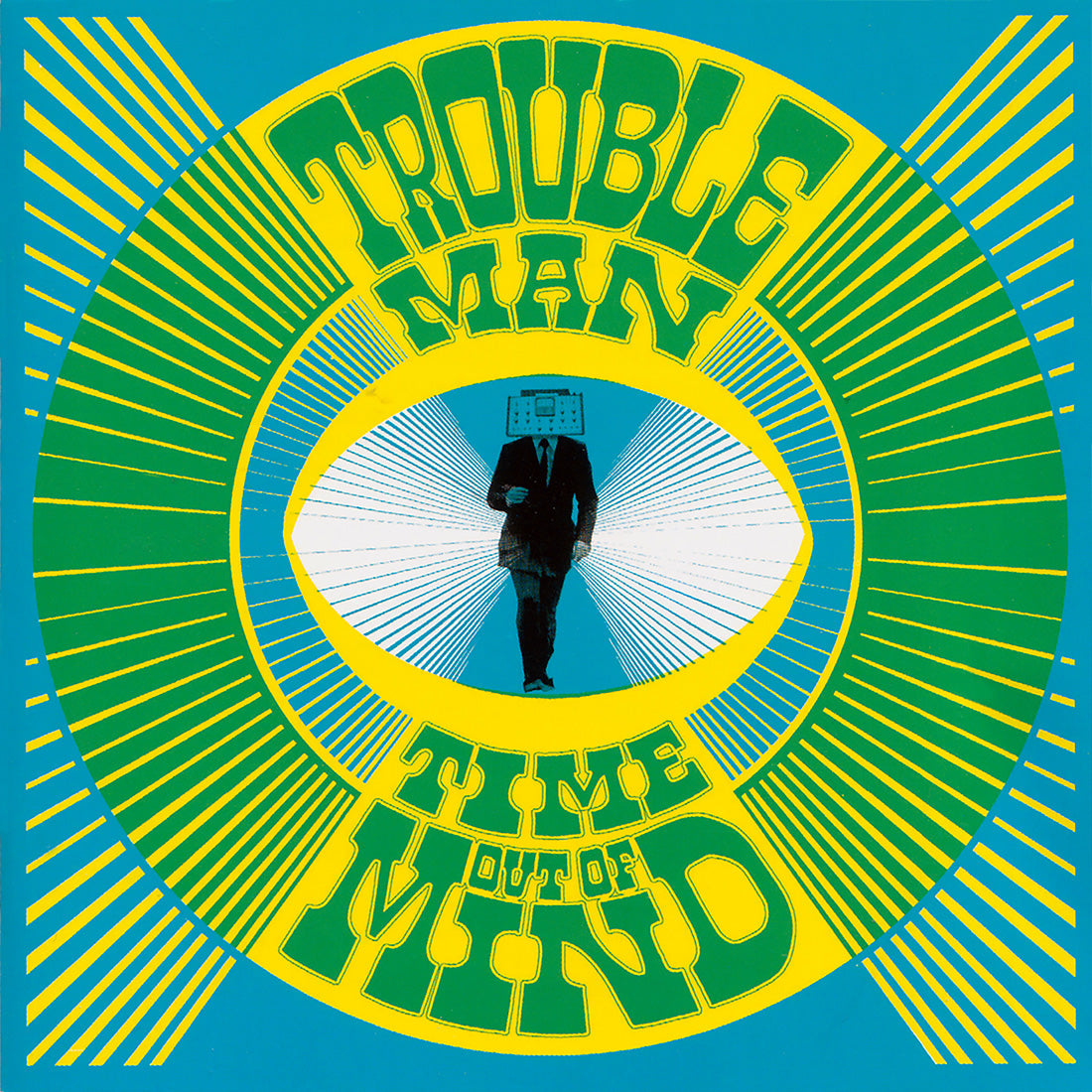 Troubleman - Time Out Of Mind