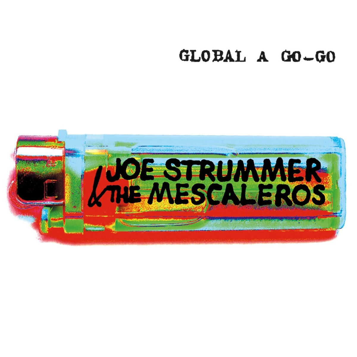 Joe Strummer & The Mescaleros – Global A Go-Go (25th Anniversary Black Vinyl 2LP)(Out 04/12/2026) – sleeve