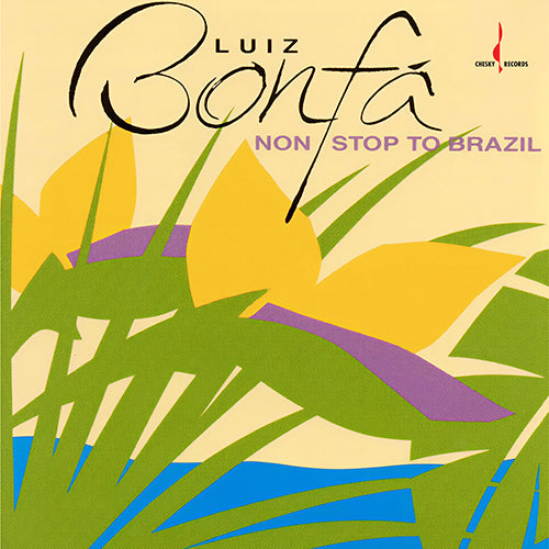 Luiz Bonfa - Non Stop To Brazil