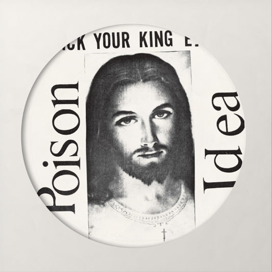 Poison Idea - Pick Your King