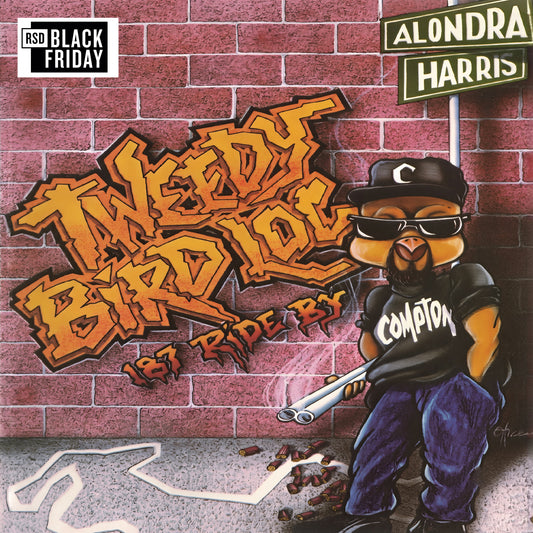 Tweedy Bird Loc - 187 Ride By