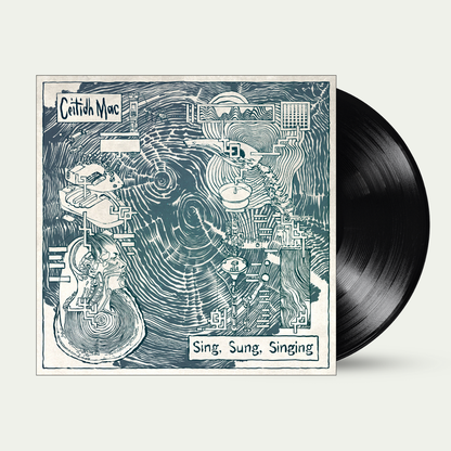 Ceitidh Mac – Sing, Sung, Singing (Black Vinyl LP)